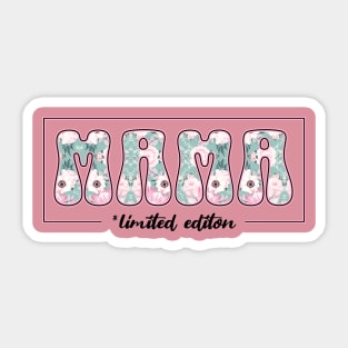 Floral Mama Mothers Day Gardener Somebodys Loudmouth Basketball Limited edition Sticker